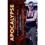 Apocalypse Maybe