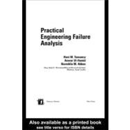 Practical Engineering Failure Analysis