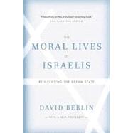 The Moral Lives of Israelis Reinventing the Dream State