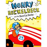 Henry Heckelbeck and the Race Car Derby