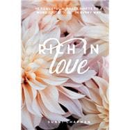 Rich in Love 10 Powerful Mindset Shifts to a More Abundant Life in Every Way
