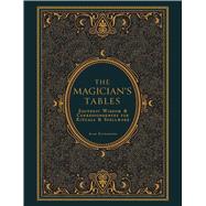 The Magician's Tables Esoteric Wisdom & Correspondences for Rituals & Spellwork