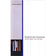 Death in the Classroom: Writing About Love and Loss