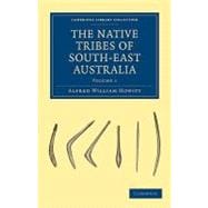The Native Tribes of South-east Australia