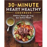 TEMU The 30-minute Heart Healthy Cookbook: Delicious Recipes For Easy, Low-sodium Meals (spiral Bound)
