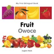 My First Bilingual BookFruit (EnglishPolish)