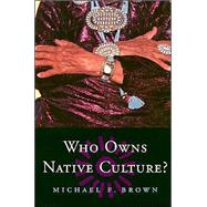 Who Owns Native Culture