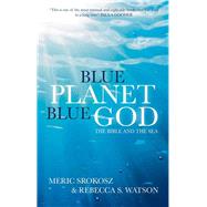 Blue Planet Blue God