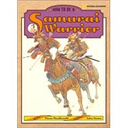 How To Be A Samurai Warrior