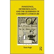 Innocence, Heterosexuality, and the Queerness of Children's Literature