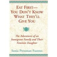 Eat First -- You Don't Know What They'll Give You