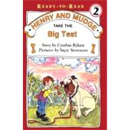 Henry and Mudge Take the Big Test