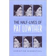 The Half-lives Of Pat Lowther