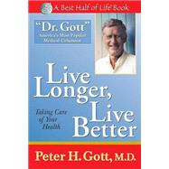 Live Longer, Live Better; Taking Care of Your Health After 50