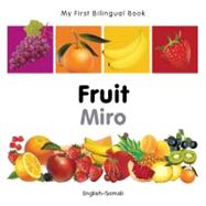 My First Bilingual BookFruit (EnglishSomali)