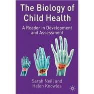 The Biology of Child Health