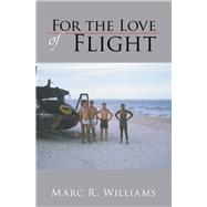 For the Love of Flight