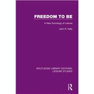 Freedom to Be