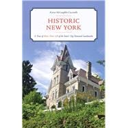 Historic New York A Tour of the State's Top 125 National Landmarks