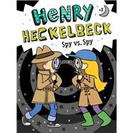 Henry Heckelbeck Spy vs Spy