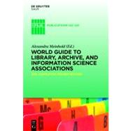 World Guide to Library Archive and Information Science Associations