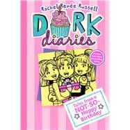 Tales from a Not-So-Happy Birthday (Dork Diaries, Bk. 13)