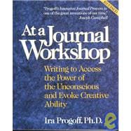 At a Journal Workshop Writing to Access the Power of the Unconscious and Evoke Creative Ability