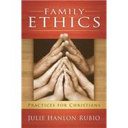 Family Ethics Practices for Christians