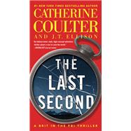 The Last Second  (A Brit in the FBI, Bk. 6)