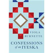 Confessions of an Iyeska