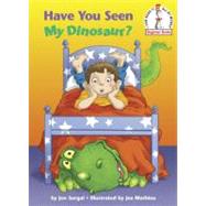 Have You Seen My Dinosaur? (Beginner Books)
