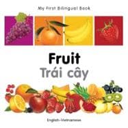 My First Bilingual BookFruit (EnglishVietnamese)