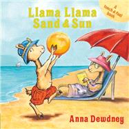 Llama Llama Sand and Sun A Touch & Feel Book