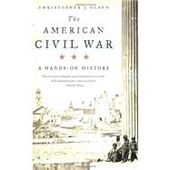 The American Civil War A Handson History