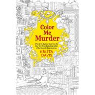 Color Me Murder (Pen & Ink, Bk. 1)
