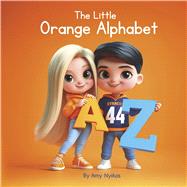 The Little Orange Alphabet Children's ABC Book