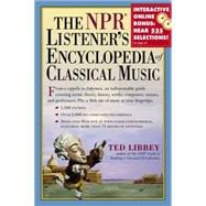 The NPR Listener's Encyclopedia of Classical Music