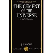The Cement of the Universe A Study of Causation