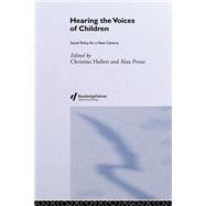 Hearing the Voices of Children: Social Policy for a New Century