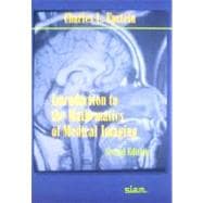 Introduction to the Mathematics of Medical Imaging