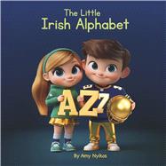 The Little Irish Alphabet Children's ABC Book