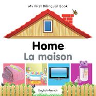 My First Bilingual BookHome (EnglishFrench)