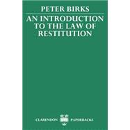 An Introduction to the Law of Restitution