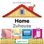 My First Bilingual BookHome (EnglishGerman)