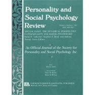 The Dynamic Perspective in Personality and Social Psychology: A Special Issue of personality and Soc