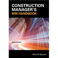 Construction Manager's Bim Handbook
