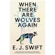 When There Are Wolves Again Winner Of The Best Novel Award 2025 From The British Science Fiction Ass