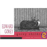 Gorey Children: A Book of Postcards
