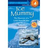 Ice Mummy The Discovery of a 5,000 Year-Old Man