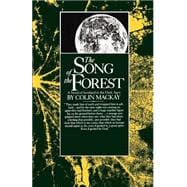 Song of the Forest A Novel of Scotland in the Dark Ages